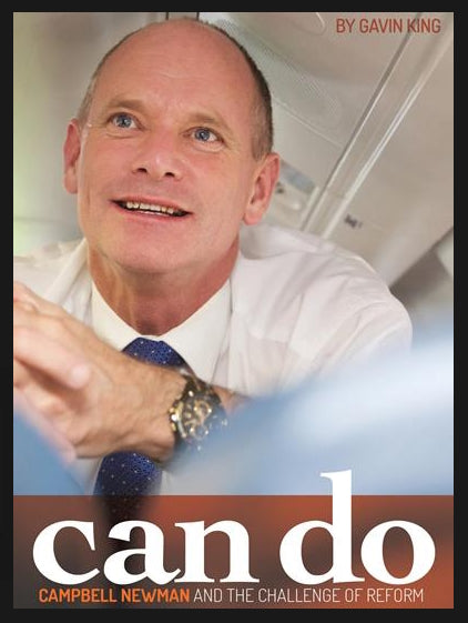 Can Do : Campbell Newman and the challenge of reform by Gavin King