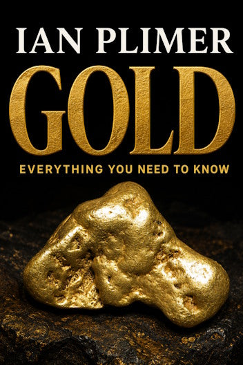 Gold : Everything you need to know by Ian Plimer