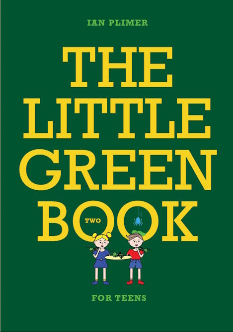 The Little Green Book For Teens by Ian Plimer