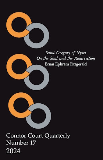Saint Gregory of Nyssa : On the Soul and the Resurrection by Brian Ephrem Fitzgerald (Connor Court Quarterly)