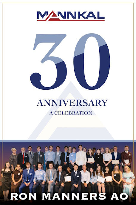 Mannkal Anniversary 30 A Celebration by Ron Manners AO