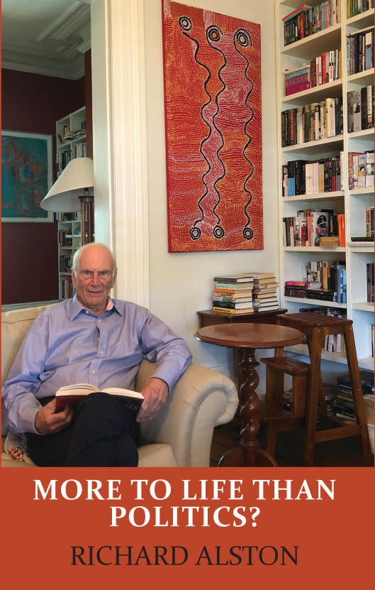 More to Life than Politics by Richard Alston