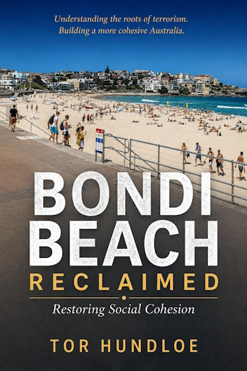 Bondi Beach Reclaimed: Restoring Social Cohesion by Tor Hundloe