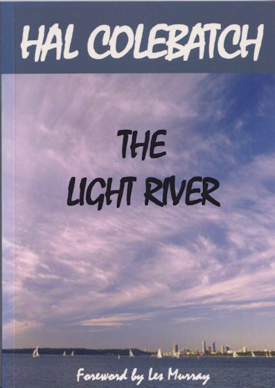 The Light River by Hal Colebatch