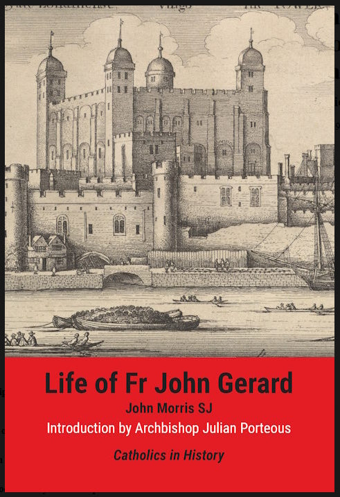 Life of Fr John Gerard by John Morris SJ