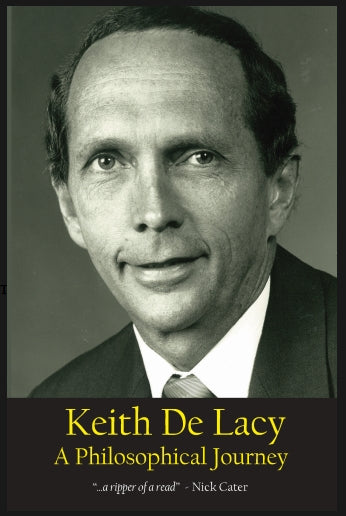 Keith DeLacy : A Philosophical Journey by Keith DeLacy
