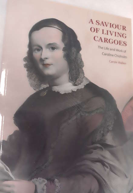A Saviour of Living Cargoes : The Life and Work of Caroline Chisholm by Carole Walker